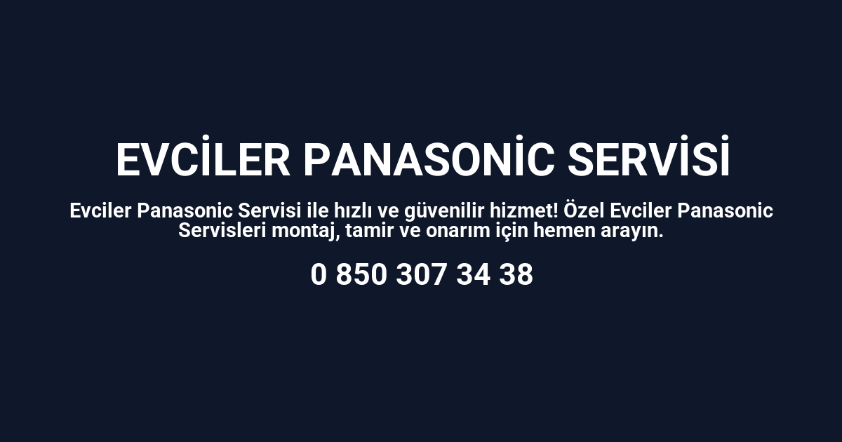 Evciler Panasonic Servisi